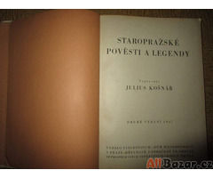 Kniha STAROPRAŽSKÉ POVĚSTI A LEGENDY – vypravuje Julius Košnar.Druhé vydání 1947